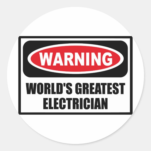 Warning WORLD'S GREATEST ELECTRICIAN Sticker (Front)