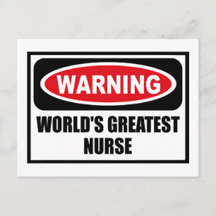 Warning WORLD'S GREATEST NURSE Postcard