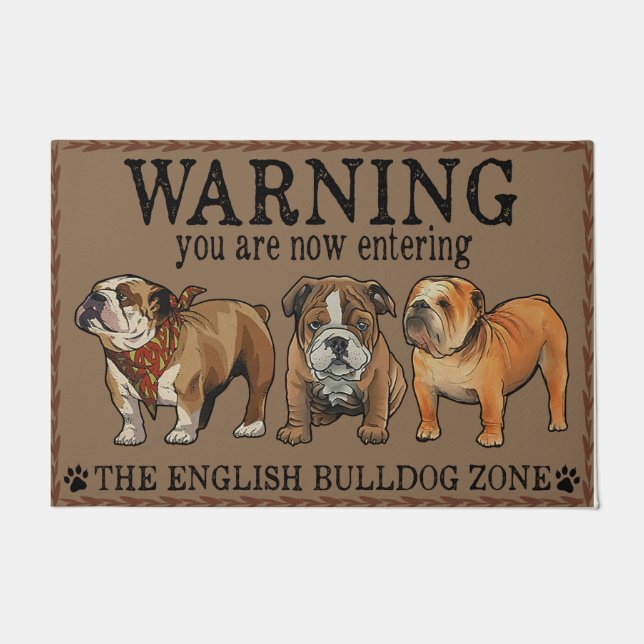 Warning you are now entering bulldog zone doormat (Front)
