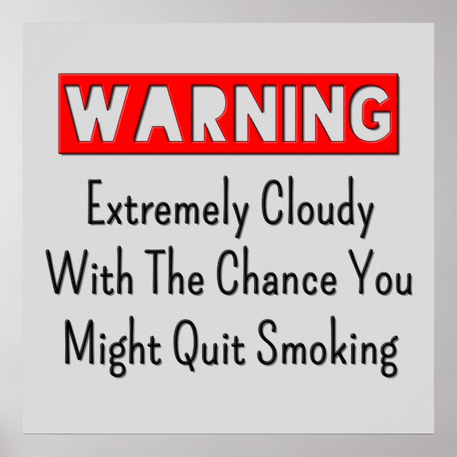 Warning You Might Quit Smoking Vape Posters (Front)