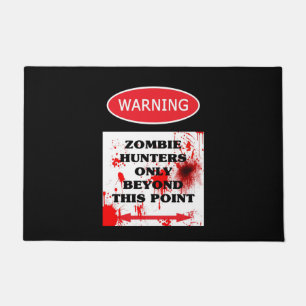Warning Zombie Hunters Only Doormat