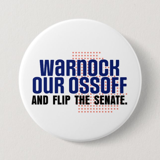 Warnock Our Ossoff 3 Inch Round Button (Front)