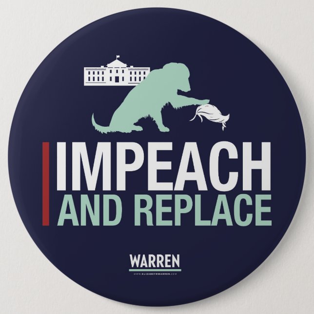 Warren 2020 - Bailey - Impeach & Replace 6 Inch Round Button (Front)
