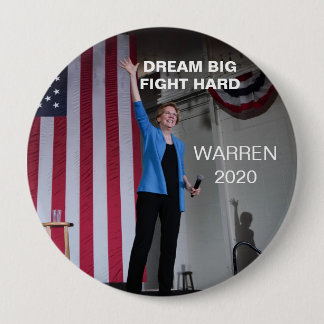 Warren 2020 - Dream Big Fight Hard 4 Inch Round Button