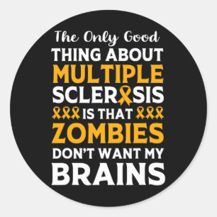 Warrior Fun Multiple Sclerosis Zombie Classic Round Sticker