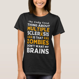 Warrior Fun Multiple Sclerosis Zombie  T-Shirt