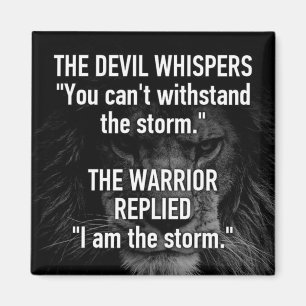 Warrior - I Am The Storm - Lion Beast Motivational Magnet