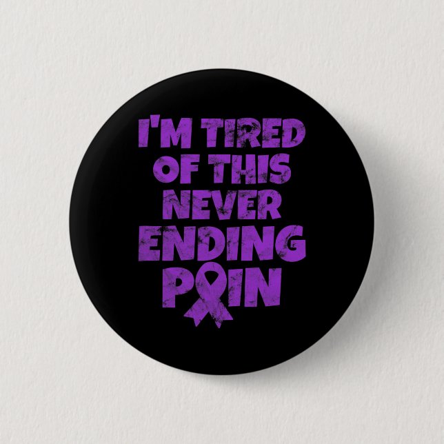 Warrior I'm Tired Of Never Ending Pain Grunge  2 Inch Round Button (Front)