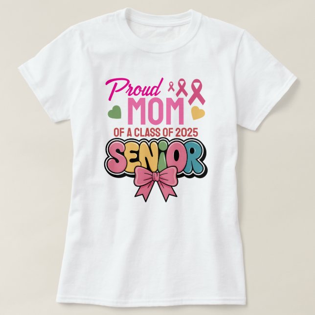 Warrior Mom, Proud & Unstoppable, Class of 2025 T-Shirt (Design Front)