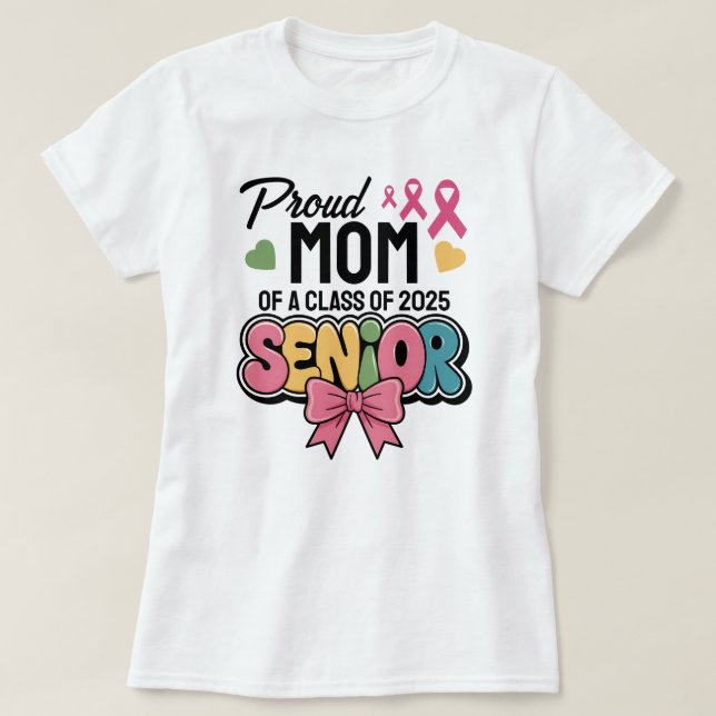 Warrior Mom, Proud & Unstoppable, Class of 2025 T-Shirt (Design Front)