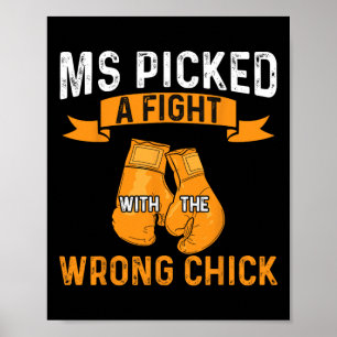 Warrior Ms Picked A Fight Multiple Sclerosis Aware Poster