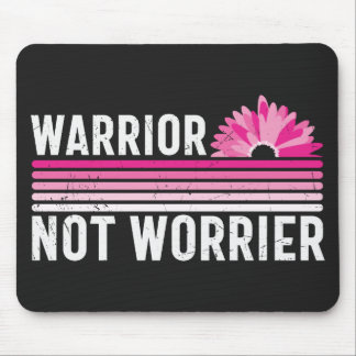 Warrior not Worrier Breast Cancer Awareness Mouse Pad