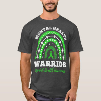 Warrior Rainbow Green Ribbon Mental Health Awarene T-Shirt