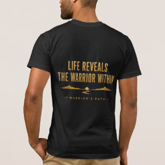 Warrior’s Path Life Reveals T-Shirt