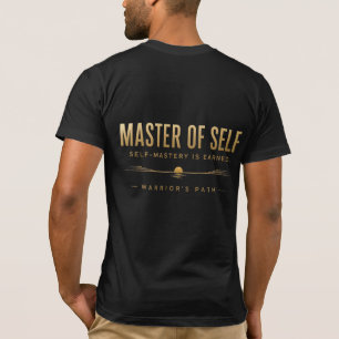 Warrior’s Path Master of Self T-Shirt
