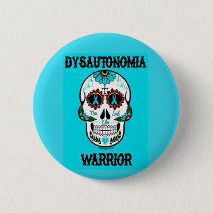 Warrior/Sugar skull...Dysautonomia 2 Inch Round Button