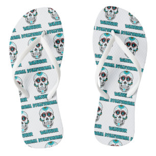 Warrior/Sugar skull...Dysautonomia Flip Flops