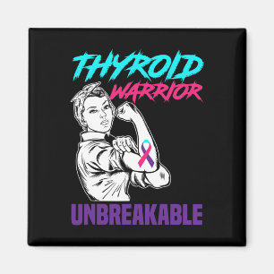 Warrior Unbreakable Support Thyroid Cancer  Magnet
