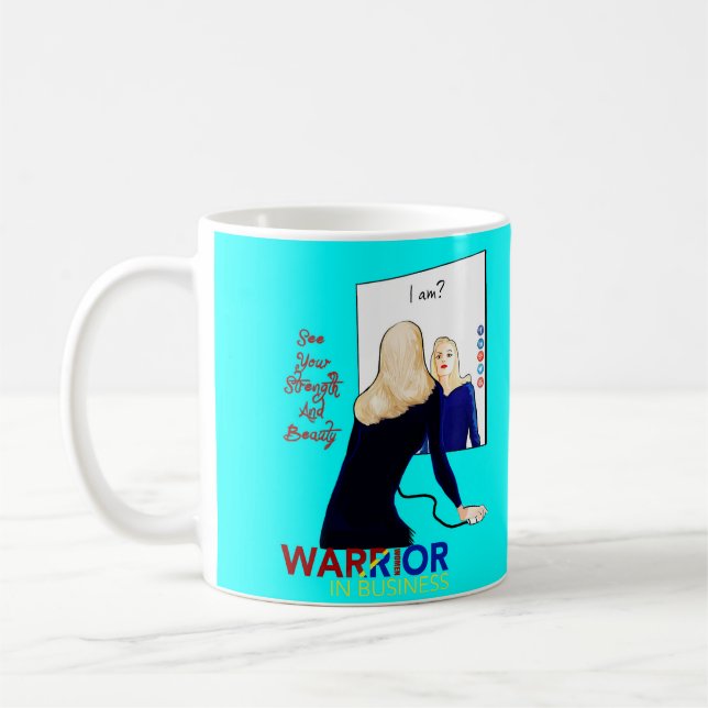 Warrior Women in Business Strength & Beauty Mug (Left)