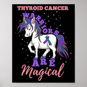 Warriors Are Magical Thyroid cancer Awareness Poster