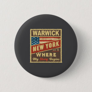 Warwick Ny Its Where My Story Begins  2 Inch Round Button