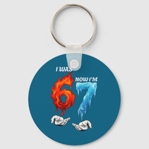 Was 6 7 funny 6 7 birthday boys girls 67 birthday keychain