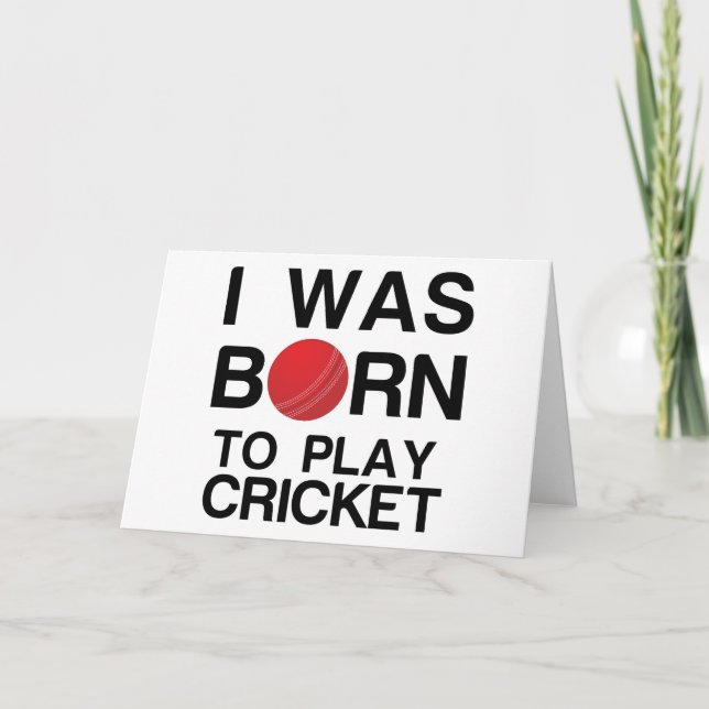 WAS BORN TO PLAY CRICKET HOLIDAY CARD (Front)