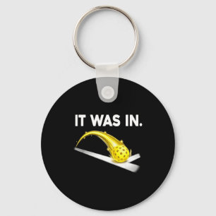 Was Funny It Pickleball Game Sports Humor Keychain