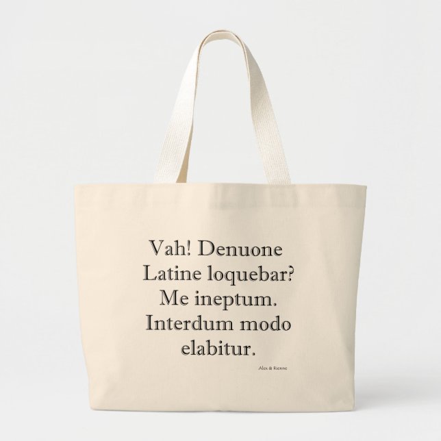 Was I Speaking Latin Again? Tote (Front)