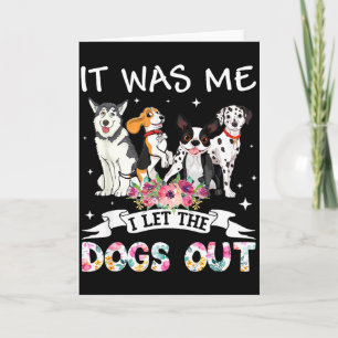 Was let the dogs out happy mother’s day dog lovers card
