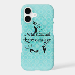 Was Normal 3 Cats Ago iPhone 7 Plus Case