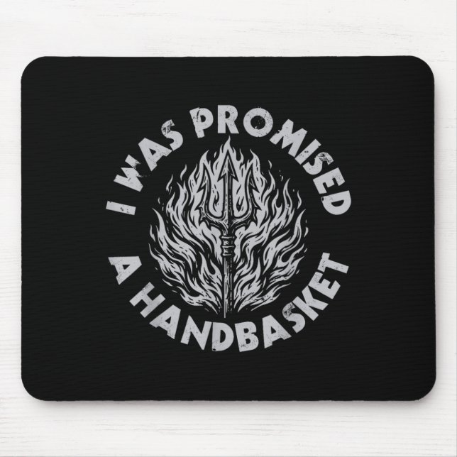was Promised A Handbasket Fun Distressed Pitchfork Mouse Pad (Front)