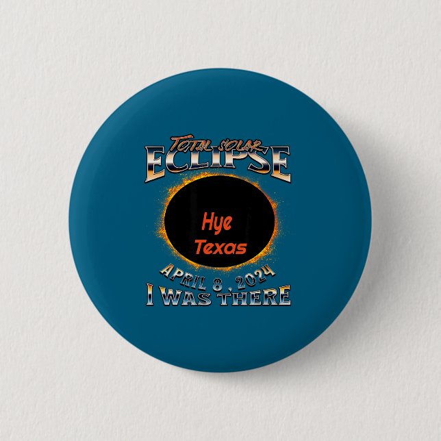 Was Solar Eclipse Hye Texas There 2 Inch Round Button (Front)