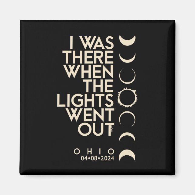 Was There In Ohio Total Solar Eclipse 2024  Magnet (Front)