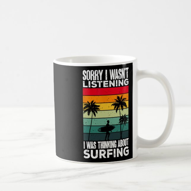 Was Thinking About Surfing Funny Surfer  Coffee Mug (Right)