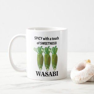 Wasabi Spicy With A Touch Of Sweetness Wasabi  Coffee Mug