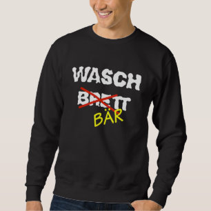 Wasch Brett Bar Apparel Sweatshirt