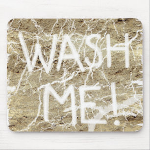 Wash Me Though You Can't Wash My Mousepad