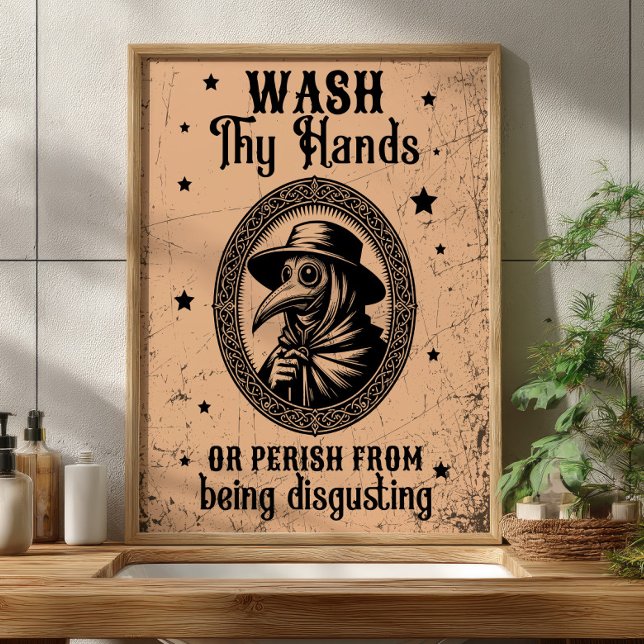 Wash Thy Hands or Perish Funny Bathroom Art  Poster (Creator Uploaded)