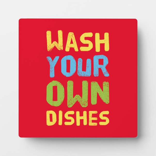 Wash Your Dishes Chore Reminder Yellow Text Plaque (Front)