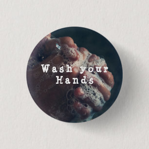 Wash your Hands 1 Inch Round Button