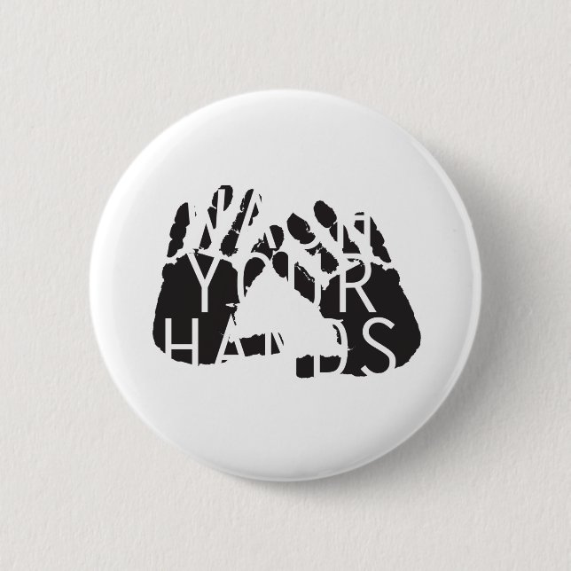 WASH YOUR HANDS 2 INCH ROUND BUTTON (Front)