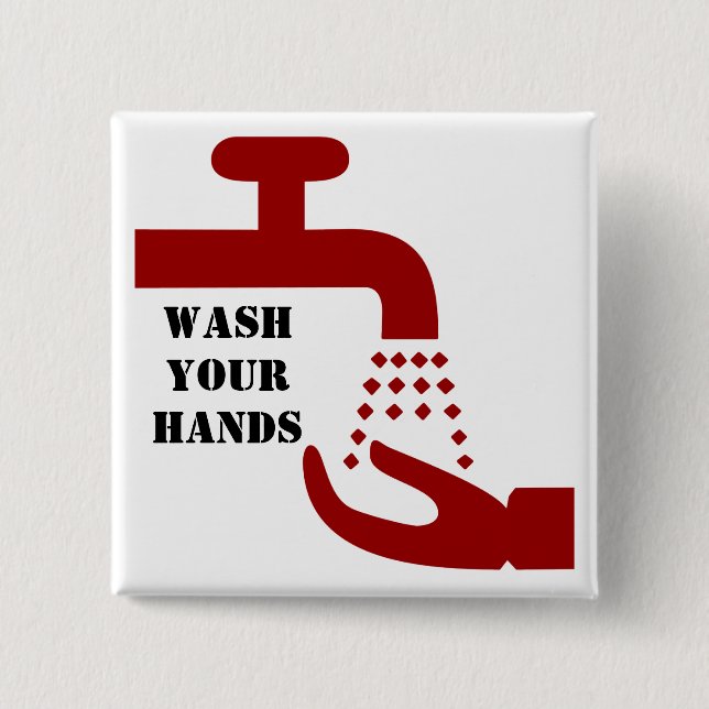 Wash Your Hands 2 Inch Square Button (Front)