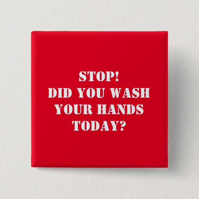 Wash your hands 2 inch square button (Front)