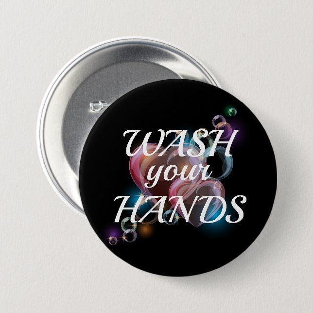 Wash Your Hands 3 Inch Round Button (Front & Back)