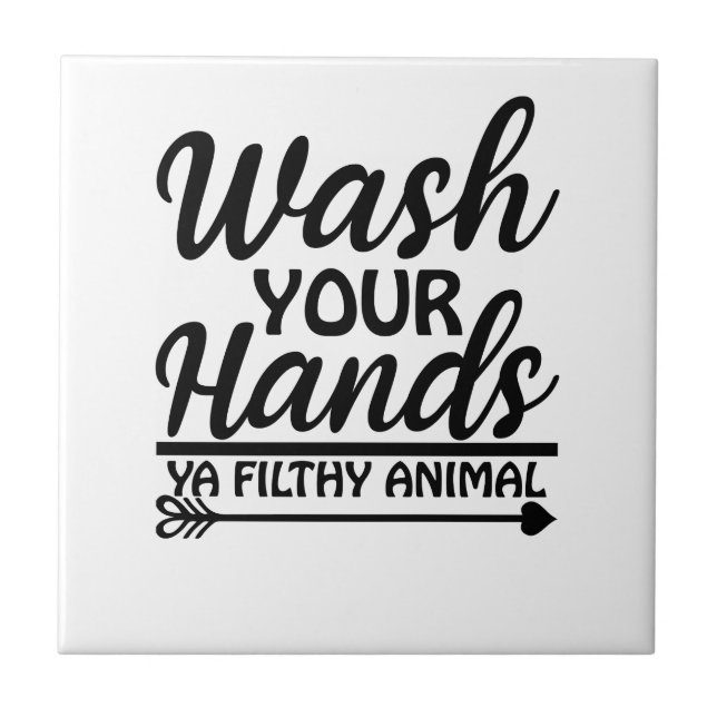 Wash Your Hands Funny Sign Tile (Front)