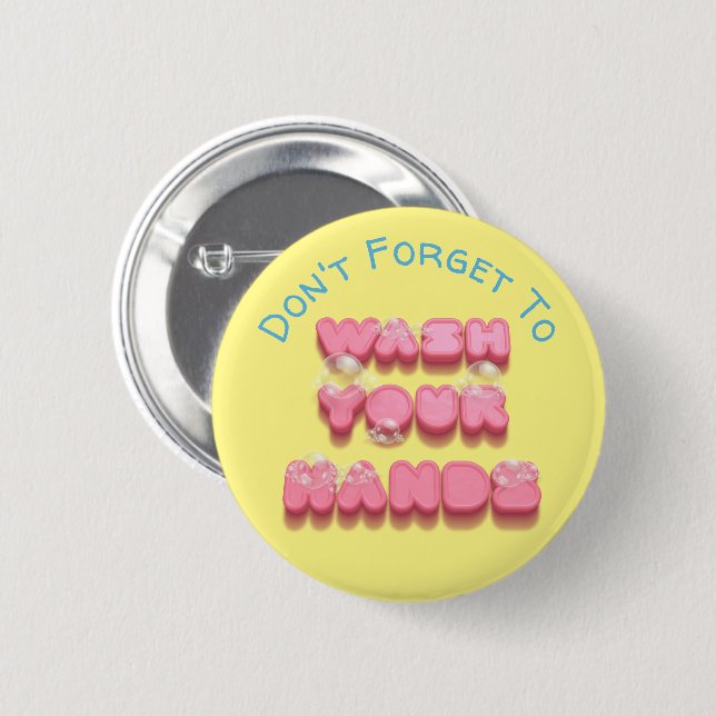 Wash your hands funny soap hygiene safety reminder 2 inch round button (Front & Back)