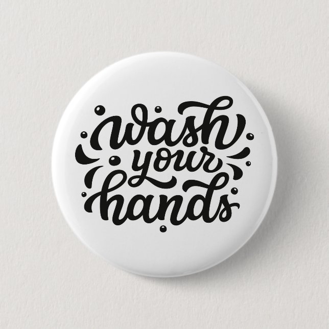 Wash Your Hands Lettering 2 Inch Round Button (Front)