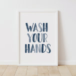 Wash Your Hands Navy Blue Kids Bathroom Poster<br><div class="desc">A gentle reminder to yourself or your kiddos to wash those hands! This art was crafted with care for a wall of your home that needs a little bit of love.</div>