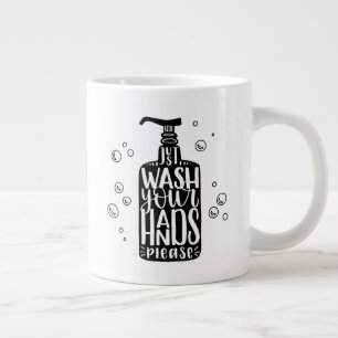 Wash Your Hands Please Large Coffee Mug